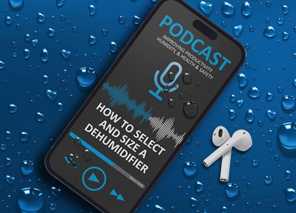 Podcast: How to select and size a dehumidifier