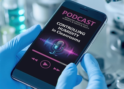Podcast: How to control humidity in a cleanroom